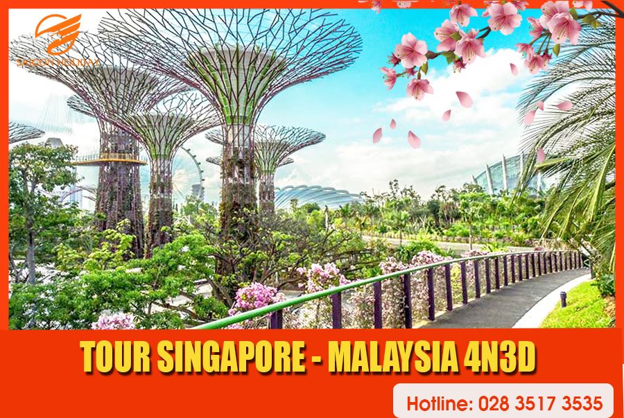 Tour Singapore - Malaysia 4N3Đ Tháng 5/2020